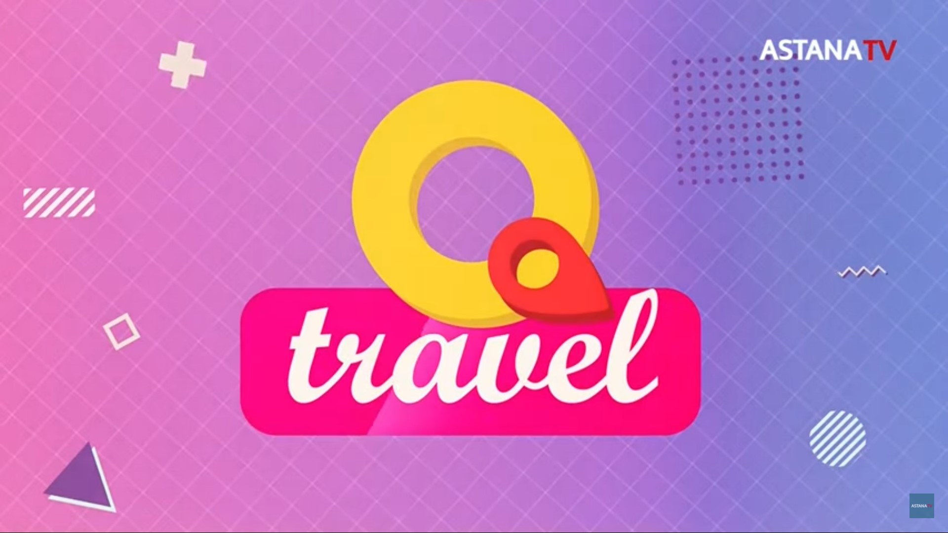 Программа Q-travel на телеканале Astana TV: странный гибрид -  newreporter.org